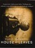 House of Leaves by Mark Z. Danielewski