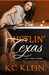 Hustlin' Texas (Texas Fever, #2) by K.C. Klein