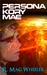 Persona Kory Mae (PKM #1) by R. Mac Wheeler