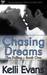 Chasing Dreams (The Falling, #1) by Kelli Evans