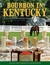 Bourbon in Kentucky A History of Distilleries in Kentucky by Chester Zoeller