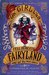 The Girl Who Fell Beneath Fairyland and Led the Revels There (Fairyland, #2) by Catherynne M. Valente