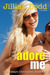 Adore Me (The Keaytn Chronicles, #4.5) by Jillian Dodd
