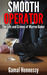 Smooth Operator The Life and Crimes of Warren Baker by Gamal Hennessy