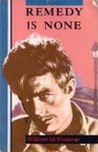Remedy is None cover