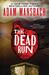 The Dead Run A Novel by Adam Mansbach