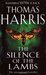 The Silence of the Lambs (Hannibal Lecter, #2) by Thomas Harris