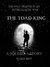 The Toad King A Soldier's Story by Ward Best