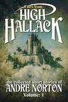 Tales From High Hallack, Volume 1: The Collected Short Stories of Andre Norton, Volume 1