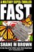 Fast by Shane M. Brown