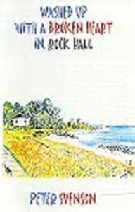 Washed Up with a Broken Heart in Rock Hall por Peter Svenson PDF FB2 978-1579621087