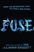 Fuse by Julianna Baggott