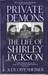 Private Demons The Life of Shirley Jackson by Judy Oppenheimer