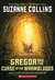Gregor and the Curse of the Warmbloods (Underland Chronicles, #3) by Suzanne Collins