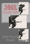 In Blood There is No Honor by Judith-Victoria Douglas