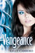 Vengeance (Evolution, #4) by Kelly Carrero