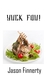 Yuck Fou by Jason Finnerty