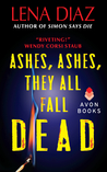 Ashes, Ashes, They All Fall Dead (Deadly Games, #3)