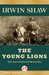 The Young Lions by Irwin Shaw