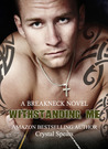 Withstanding Me (Breakneck, #2)