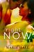 Right Now (Moments, #2) by Marie Hall