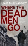 Where the Dead Men Go cover