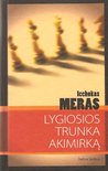Lygiosios trunka akimirką