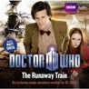 Doctor Who: The Runaway Train