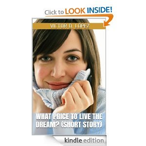 what-price-to-live-the-dream-short-story