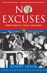 No Excuses: Concessions of a Serial Campaigner