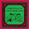 Christmas Is Together-Time cover