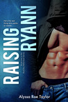 Raising Ryann (Bad Boy Reformed, #1)