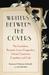 Writers Between the Covers The Scandalous Romantic Lives of Legendary Literary Casanovas, Coquettes, and Cads by Shannon McKenna Schmidt