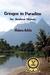 Gringos in Paradise Our Honduras Odyssey by Malana Ashlie
