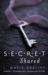 Secret Shared (Secret, #2) by L. Marie Adeline