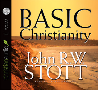 Basic Christianity by John R.W. Stott