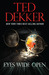 Eyes Wide Open (The Outlaw Chronicles, #1) by Ted Dekker