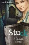Stuck (Verdwaald in de tijd, #1)