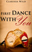 First Dance With You by Clarissa Wild