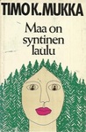 Maa on syntinen laulu