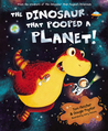 The Dinosaur that Pooped a Planet! cover