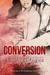 Conversion (Conversion, #1) by S.C. Stephens