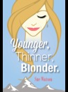 Younger Thinner Blonder cover