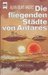 Die fliegenden Städte von Antares(Saga von Dray Prescot, #11) (Havilfar Cycle, #6) by Alan Burt Akers