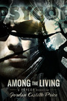 Among the Living (PsyCop, #1) Among the Living (PsyCop, #1)