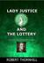 Lady Justice and the Lottery (Lady Justice, #14) by Robert Thornhill