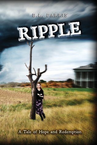 Ripple: A Tale of Hope and Redemption(Phoebe Thompson 1) - E.L. Farris