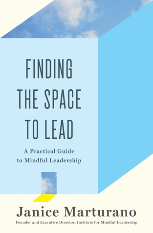 finding-the-space-to-lead-a-practical-guide-to-mindful-leadership