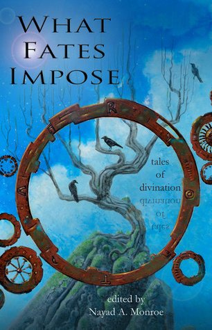 What Fates Impose by Nayad Monroe