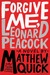 Forgive Me, Leonard Peacock by Matthew Quick